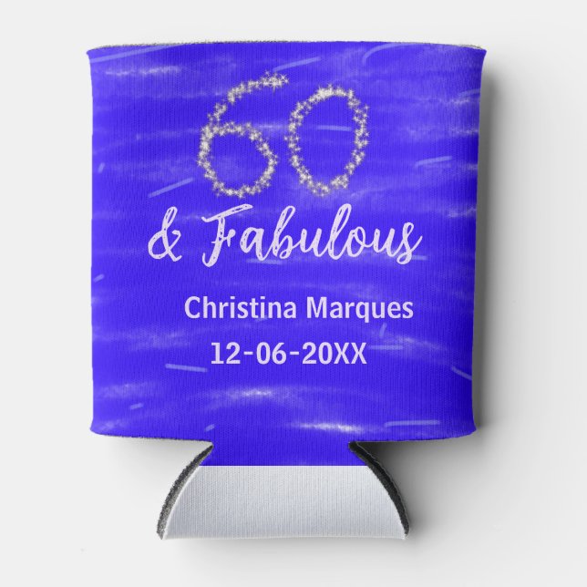 60 & fabulous birthday blue silver add name date can cooler (Front)