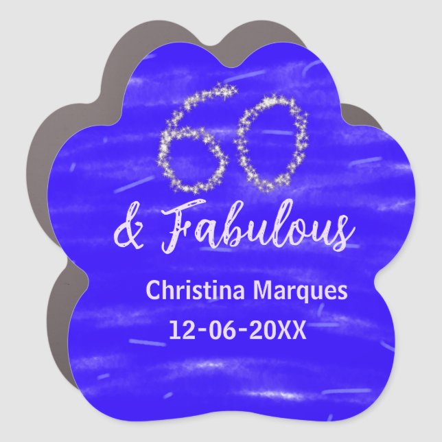 60 & fabulous birthday blue silver add name date car magnet (Front)