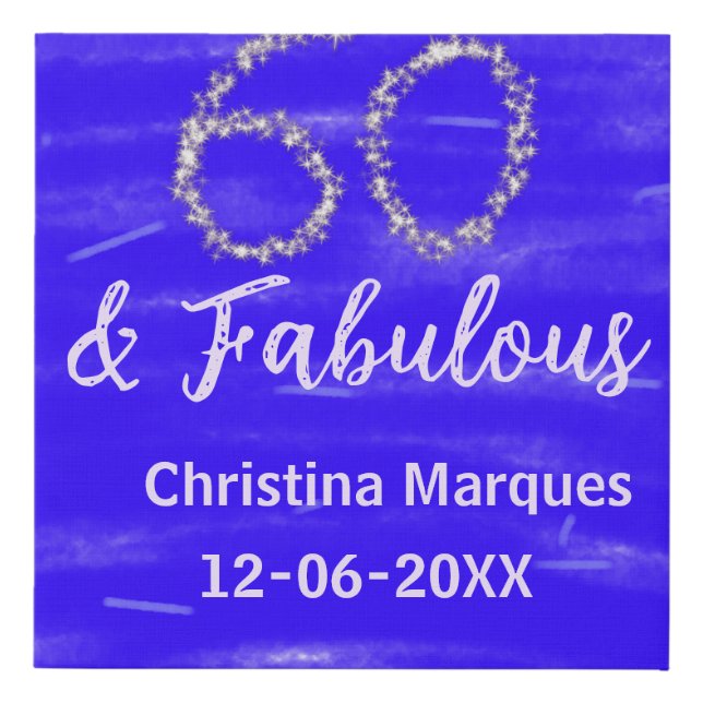 60 & fabulous birthday blue silver add name date faux canvas print (Front)