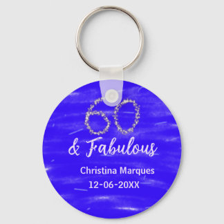 60 & fabulous birthday blue silver add name date keychain