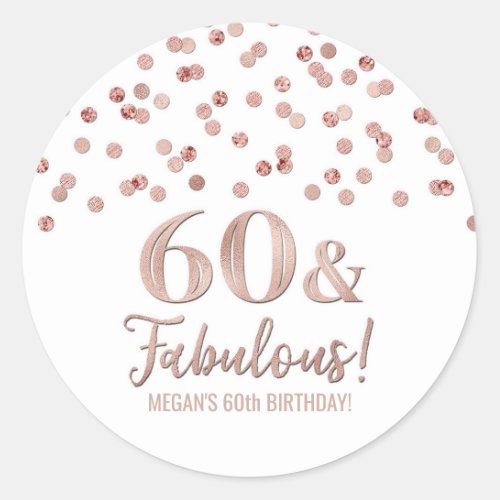 60  Fabulous Birthday Gold Pink Confetti Classic Round Sticker