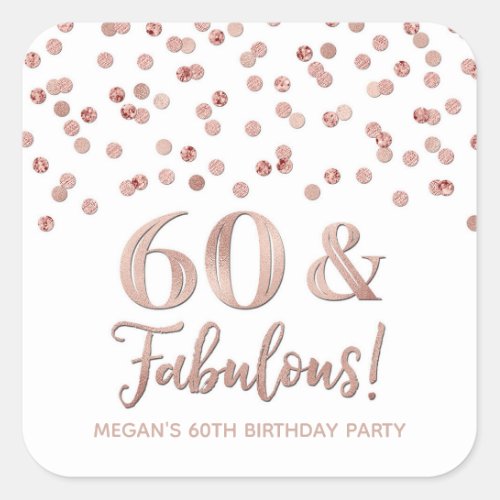 60  Fabulous Birthday Gold Rose Confetti Square Sticker