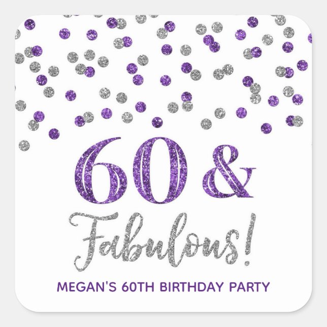60 & Fabulous Birthday Silver Purple Confetti  Square Sticker (Front)