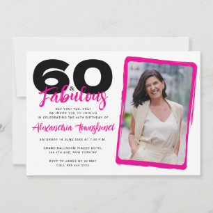 60 & Fabulous Bold Girly Photo 60th Birthday Invitation