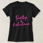 60 Fabulous Neon Pink Name 60th Birthday Gift T-Shirt<br><div class="desc">Celebrate turning 60 in style with this modern black and pink custom name 60th birthday t-shirt with the text sixty and fabulous in neon pink elegant script. Simply add your name to this sixtieth birthday celebration t-shirt. Perfect birthday gift for a modern, stylish and elegant 60 year old. Exclusively designed...</div>