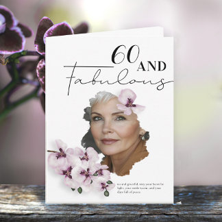 60 & Fabulous Orchid Photo Birthday Greeting Card