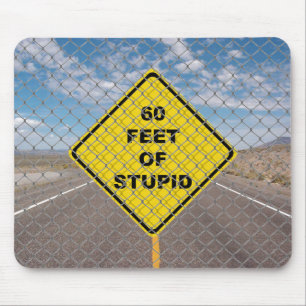 60 Feet of Stupid mouse pad