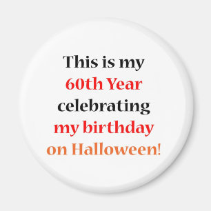 60 Halloween Birthday Magnet