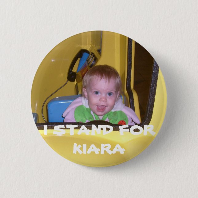 60, I STAND FOR KIARA BUTTON (Front)