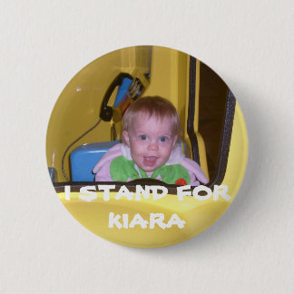 60, I STAND FOR KIARA BUTTON