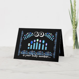 60 is Your Lucky Number...Happy 60th Birthday! Card