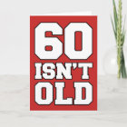 60 Isn't Old If You're A Tree Greeting Card | Zazzle.com