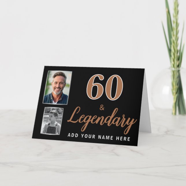 60 & Legendary 2 Photos 60th Birthday  Card (Front)