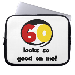 60 Looks So Good On Me T-shirts and Gifts Laptop Sleeve