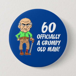 60 Officially A Grumpy Old Man Button