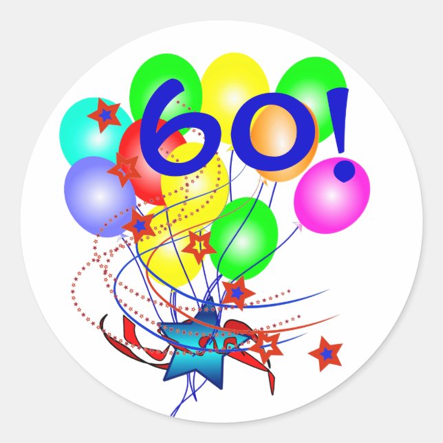 60! Or Any Age Birthday Balloons Round Stickers (Front)