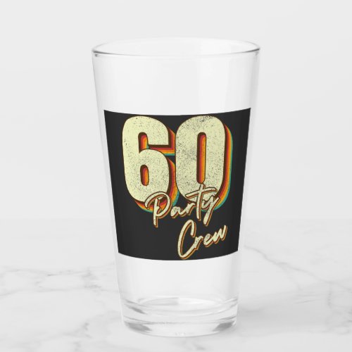 60 Party Crew 60th Birthday Drinking Glass