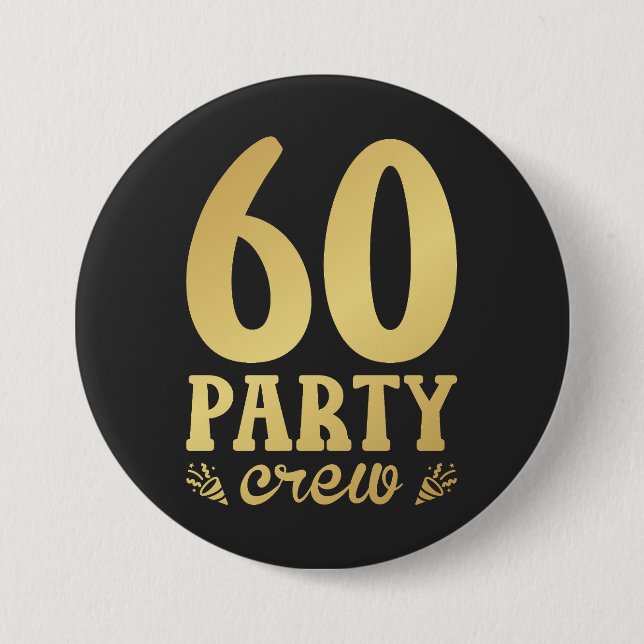 60 Party Crew 60th Birthday Round Button (Front)