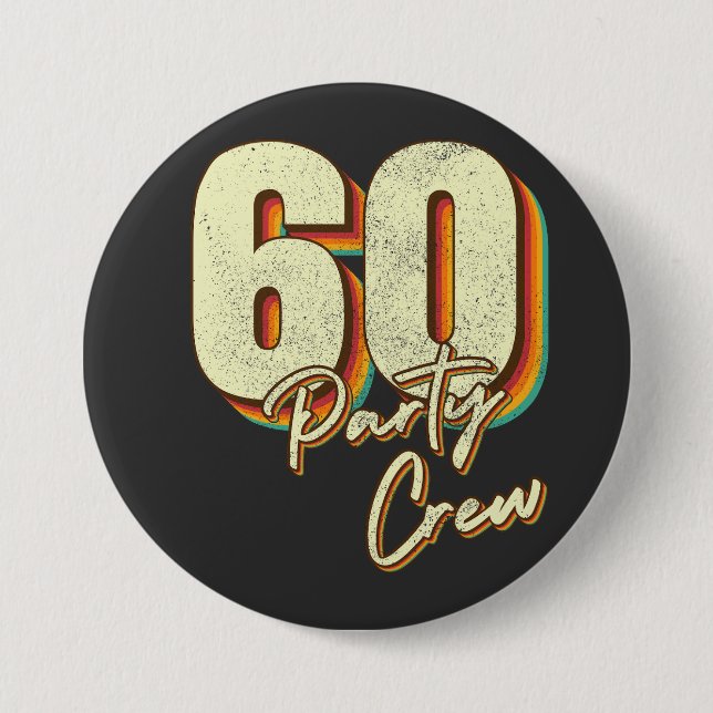 60 Party Crew 60th Birthday Round Button (Front)