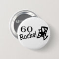 60 Rocks (Rocker) Pinback Button | Zazzle