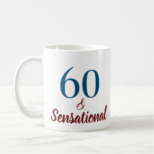 60 & Sensational Birthday Coffee Mug