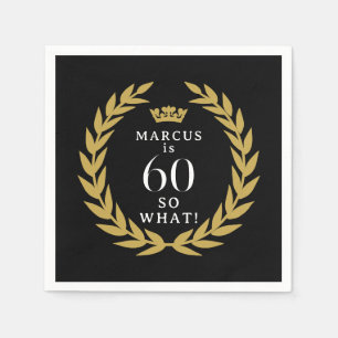 60 So what Funny Laurel Wreath Crown 60th Birthday Napkins