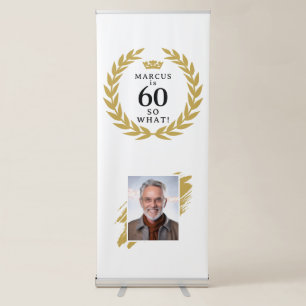 60 So what Funny Laurel Wreath Photo Birthday Retractable Banner