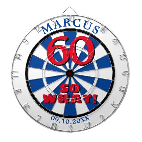 60 so what Funny Quote 60th Birthday Dartboard