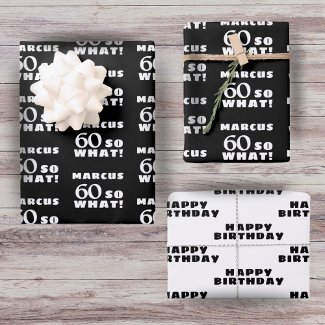 60 so what Funny Quote Typography 60th Birthday