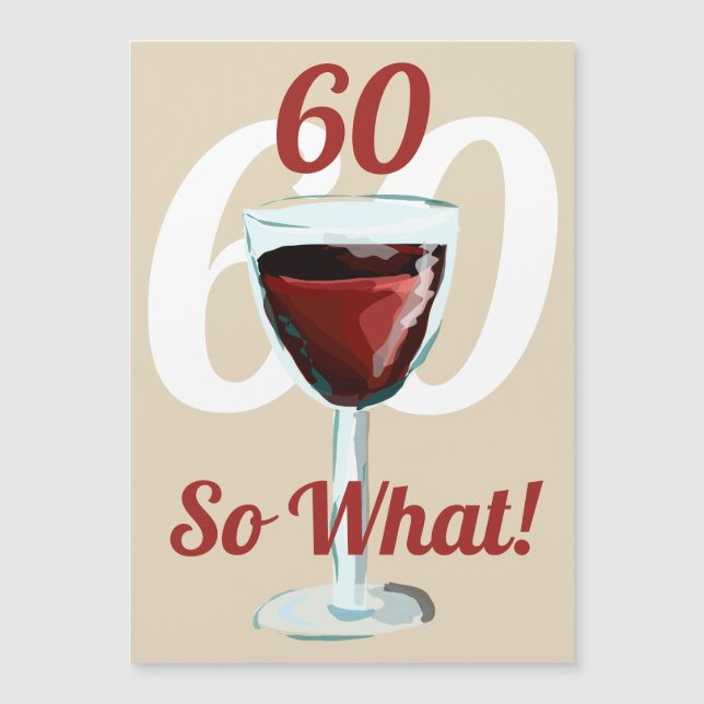 60 So what Motivational Red Wine 60th Birthday (Front)
