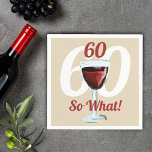 60 So what Motivational Red Wine 60th Birthday Napkins<br><div class="desc">60 so what motivational and funny 60th birthday napkins. The design has a red wine glass with an age number above and the background is the age in white color. Text 60 So what is motivational, positive and funny, and is perfect for a person with a sense of humor. You...</div>