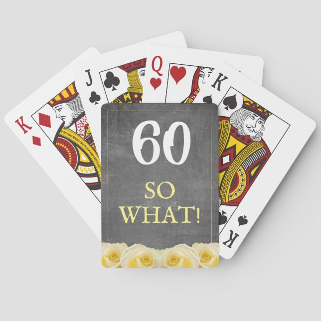 60 So what Yellow Rose Chalkboard 60th Birthday Poker Cards (Back)