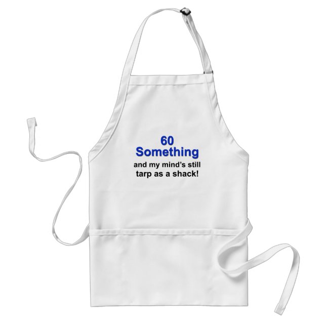 60 Something ... Adult Apron (Front)