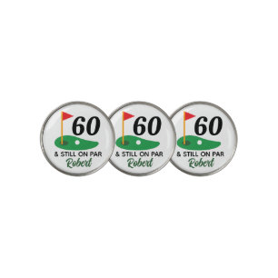 60 & Still on Par Funny Personalized 60th Birthday Golf Ball Marker