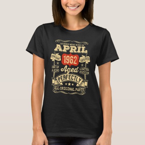 60 Year Old 60th Birthday Vintage April 1962 T_Shirt