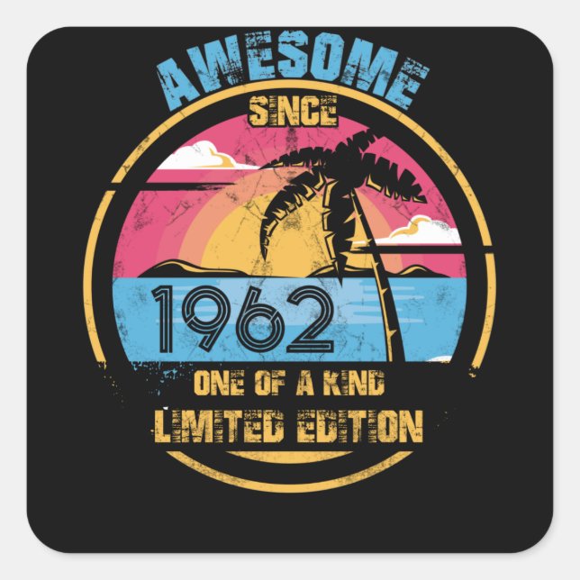 60 Year Old Awesome Since 1962 60th Birthday Square Sticker (Front)