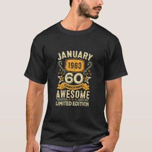 60 Year Old Awesome Since January 1963 60th Birthd T_Shirt