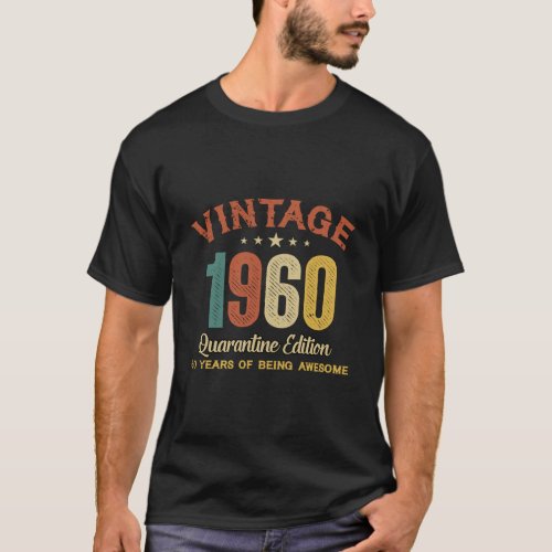 60 Year Old Birthday Gifts Vintage 1960 Quarantine T_Shirt