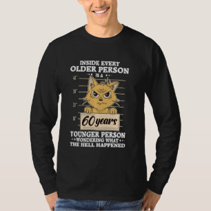 60 year old Birthday Men & Women Funny Stressed Ca T-Shirt