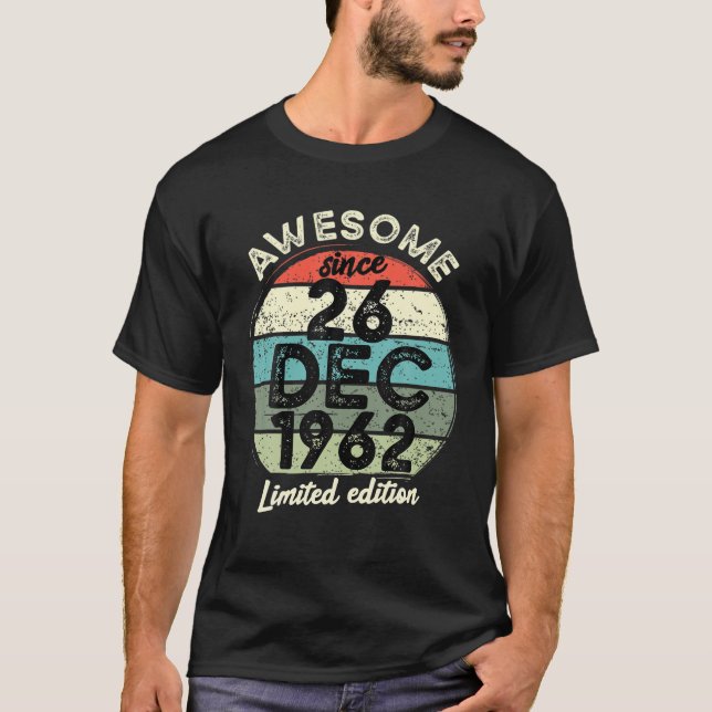 60 Year Old Birthday T 26 December 1962 60Th Birth T-Shirt (Front)