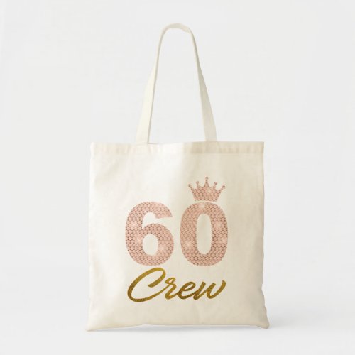 60 Year Old Gifts 60 Crew 60th Birthday Party Tote Bag