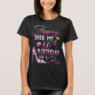 60 Year Old Gifts Stepping Into My 60th Birthday L T-Shirt
