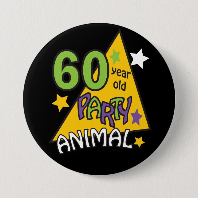 60 Year Old Party Animal - 60th Birthday Pinback Button (Front)