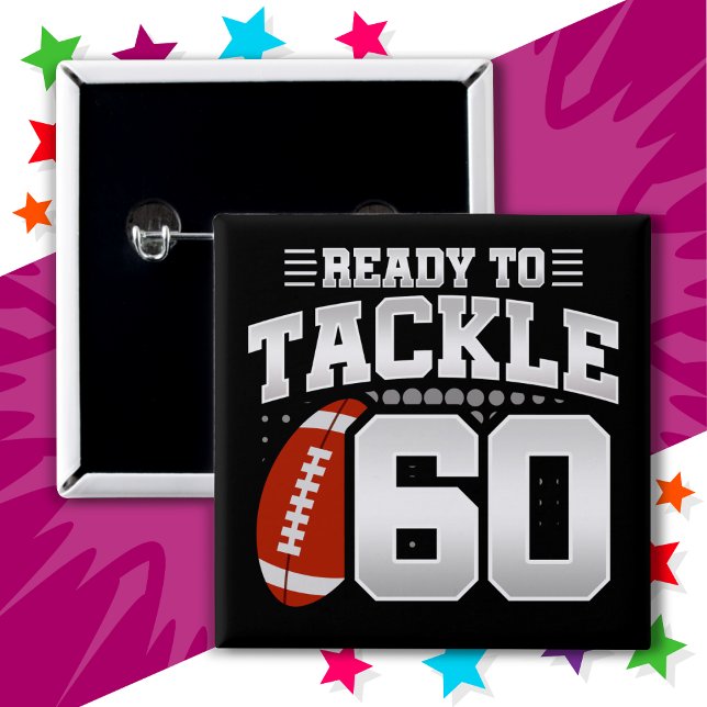 60 Year Old Tackle Football Party 60th Birthday Button (Creator Uploaded)