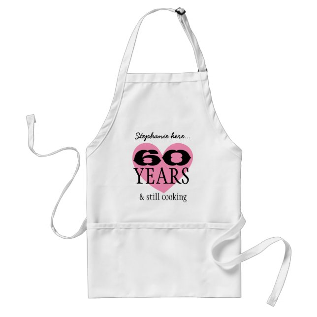 60 Years 60th Birthday and Still Cooking V05 Adult Apron (Front)