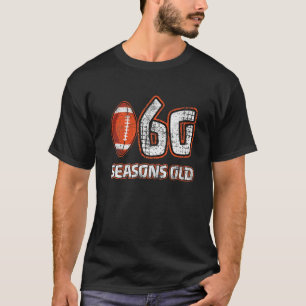 60 Years 60Th Football Seasons Old Funny Football T-Shirt