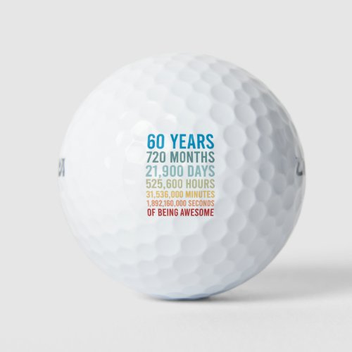 60 Years 720 Months 21900 Days Being Awesome Birth Golf Balls