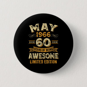 60 years awesome vintage may 1966 60th birthday button
