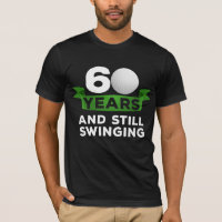 60 Years Golfer 60th Birthday Swinging Golf Player T-Shirt