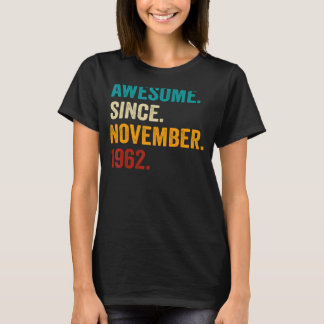 60 Years Old 60th Bday Men Awesome Since November T-Shirt